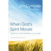 The When God's Spirit Moves Bible Study Participant's Guide: Six Sessions on the Life-Changing Power of the Holy Spirit (Participant's Guide) - Paperback