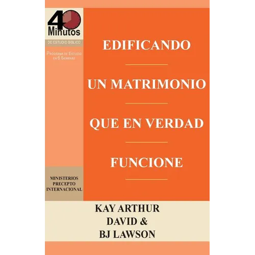 Edificando Un Matrimonio Que En Verdad Funcione / Building a Marriage That Really Works - Paperback