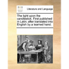 The Light Upon the Candlestick. First Published in Latin; After Translated Into English by a Learned Hand. - Paperback