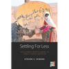 Settling for Less: The Planned Resettlement of Israel's Negev Bedouin - Paperback