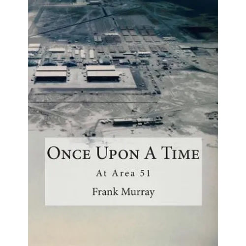 Once Upon A Time: At Area 51 - Paperback