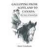 Galloping from Scotland to Canada: The Story of SantaClyde - Paperback