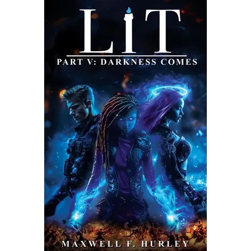 LIT Part 5: Darkness Comes (paperback edition) - Paperback