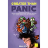 Greater Than Panic: An Inspiring Story Of Anxiety Disorder Recovery And The Creation Of A Global Mental Health Community - Paperback