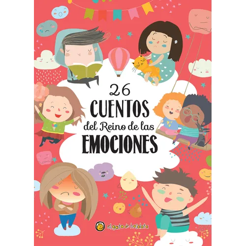 26 Cuentos del Reino de Las Emociones / 26 Tales from the Realm of Emotions - Hardcover