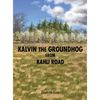 Kalvin the Groundhog from Kahli Road - Hardcover