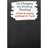 I'm Changing My Stinking Thinking: A Panic & Anxiety Workbook for Teens! - Paperback