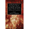 Inside the History of First Baptist Church, Fort Worth, and Temple Baptist Church, Detroit - Paperback
