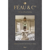 Féau & Cie: The Art of Wood Paneling: Boiseries from the 17th Century to Today - Hardcover