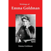 Writings of Emma Goldman: Essays on Anarchism, Feminism, Socialism, and Communism - Paperback