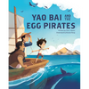 Yao Bai and the Egg Pirates - Paperback