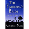 The Fisherman's Bride: The Untold Story of the Wife of Simon Peter - Paperback
