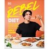 The Rebel Diet: Feed Your Appetite and Lose Weight with 100 Defiantly Delicious Recipes - Hardcover