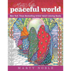 Marty Noble's Peaceful World: New York Times Bestselling Artists' Adult Coloring Books - Paperback