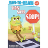 Sign Says Stop!: Ready-To-Read Pre-Level 1 - Hardcover