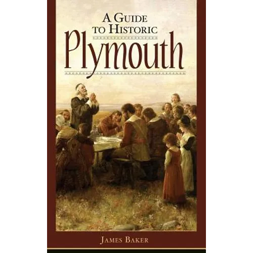 A Guide to Historic Plymouth - Hardcover