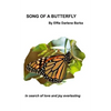 Song of a Butterfly: In Search of Love and Joy Everlasting - Paperback