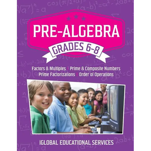 Pre-Algebra: Grades 6-8: Factors, Multiples, Prime & Composite Numbers, Prime Factorizations, Order of Operations - Paperback