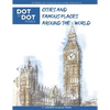 Cities and Famous Places Around The World - Dot to Dot Puzzle (Extreme Dot Puzzles with over 15000 dots): Extreme Dot to Dot Books for Adults - Challe - Paperback