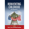Reinventing Childhood After World War II - Paperback