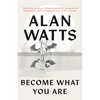 Become What You Are - Paperback