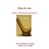Hoja de Ruta. Cultura y Civilizacion de Latinoamerica - Paperback