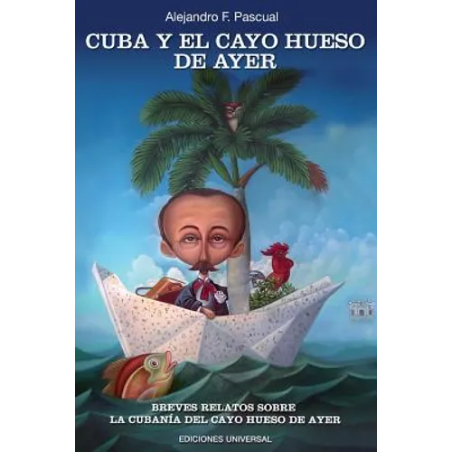 Cuba Y El Cayo Hueso de Ayer - Paperback
