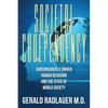 Societal Codependency: Subconsciously Driven Human Behavior and the State of World Society - Paperback