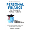 The Essential Guide to Personal Finance for Teens and College Students-Practical Hacks to Eliminate Money-Stress and Build Wealth for the Future - Paperback