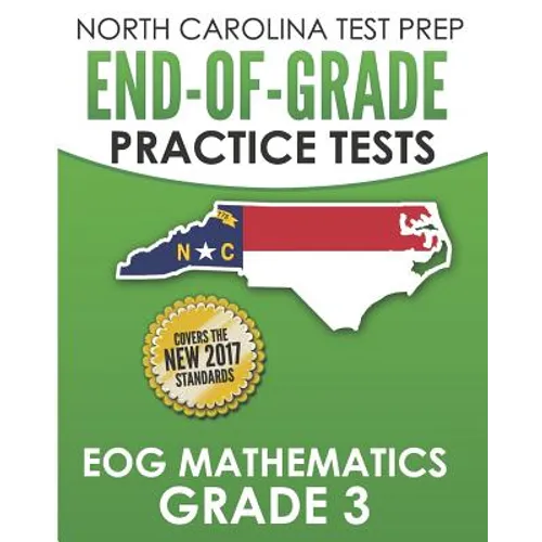 NORTH CAROLINA TEST PREP End-of-Grade Practice Tests EOG Mathematics Grade 3: Preparation for the End-of-Grade Mathematics Assessments - Paperback