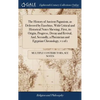 The History of Ancient Paganism, as Delivered by Eusebius, With Critical and Historical Notes Shewing, First, its Origin, Progress, Decay and Revival, - Hardcover