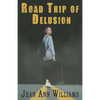 Road Trip of Delusion - Paperback