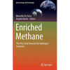 Enriched Methane: The First Step Towards the Hydrogen Economy - Hardcover