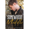 Somewhere In The Middle - Paperback