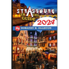 Strasbourg travels 2024: A comprehensive Guide in understanding all you need to know about Strasbourg, Cathedral Notre-Dame, La Petite France, - Paperback
