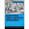 Quantitative Credit Portfolio Management - Hardcover