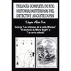 Trilogía completa de Poe: Historias misteriosas del detective Auguste Dupin: Incluye "Los crímenes de la calle Morgue", "El misterio de Marie Ro - Paperback