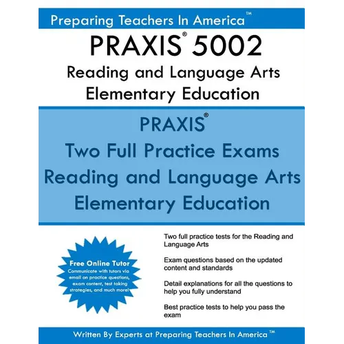 PRAXIS 5002 Reading and Language Arts Elementary Education: PRAXIS II - Elementary Education Multiple Subjects Exam 5001 - Paperback