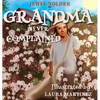 Grandma Never Complained - Hardcover