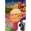 Sun Cycle: Celebrating the World's Seasons - Paperback