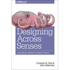Designing Across Senses: A Multimodal Approach to Product Design - Paperback