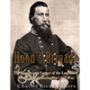 Hood's Brigade: The History and Legacy of the Legendary Texas Brigade during the Civil War - Paperback