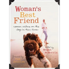Woman's Best Friend: Women Writers on the Dogs in Their Lives - Paperback