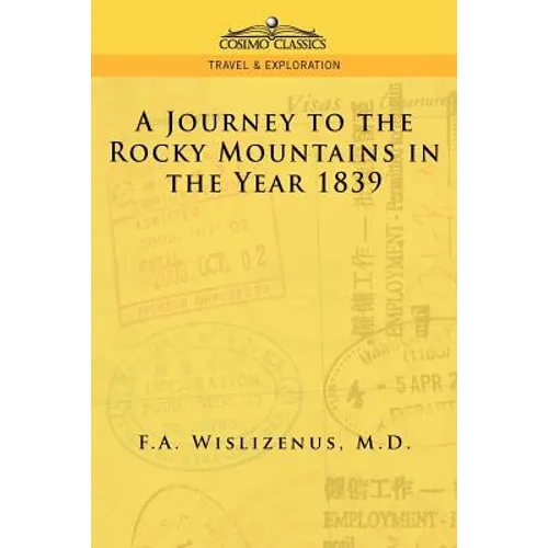 A Journey to the Rocky Mountains in the Year 1839 - Paperback