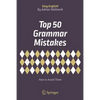 Top 50 Grammar Mistakes: How to Avoid Them - Paperback