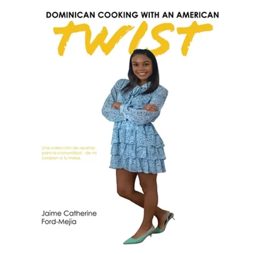 Dominican Cooking With An American Twist - Paperback
