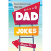 Good, Bad and Plain Silly Dad Joke Book - Paperback