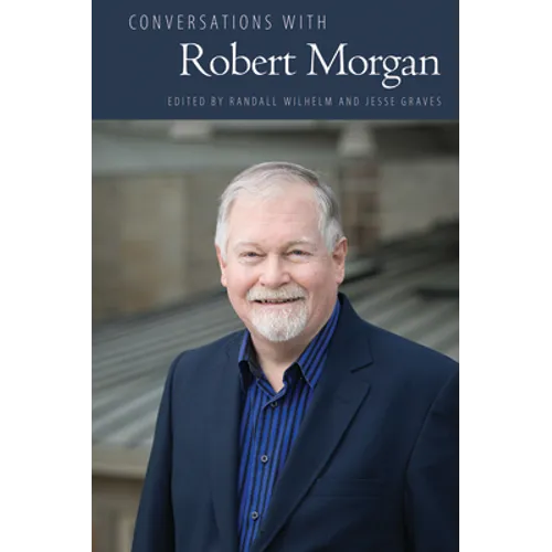 Conversations with Robert Morgan - Hardcover