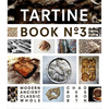 Tartine No. 3: Ancient Modern Classic Whole - Hardcover