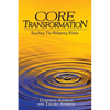 Core Transformation: Reaching the Wellspring Within - Paperback